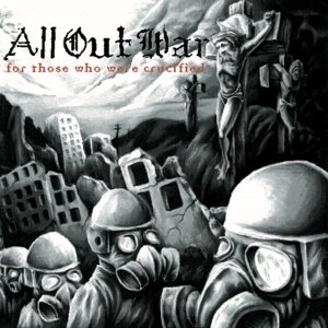 ALL OUT WAR - For Those Who Were Crucified cover 