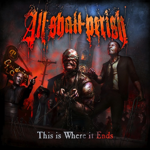 ALL SHALL PERISH - This Is Where It Ends cover 