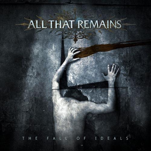 ALL THAT REMAINS - The Fall of Ideals cover 