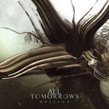 ALL TOMORROWS - Opilion cover 
