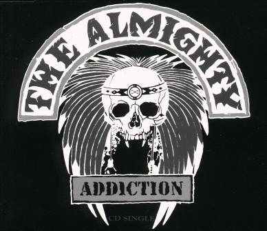 THE ALMIGHTY - Addiction cover 