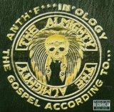 THE ALMIGHTY - Anth'F***ing'Ology: The Gospel According to... cover 