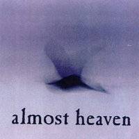 ALMOST HEAVEN - Almost Heaven cover 