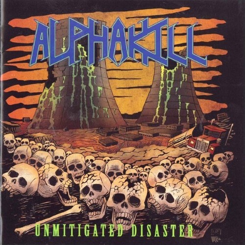 ALPHAKILL - Unmitigated Disaster cover 