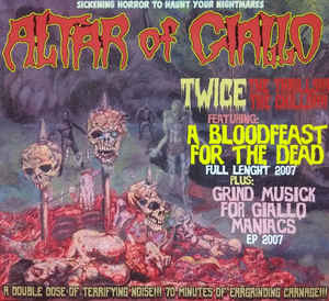 ALTAR OF GIALLO - Twice The Chills!!! Twice The Thrills!!!! cover 