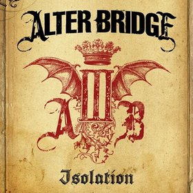 ALTER BRIDGE - Isolation cover 