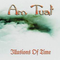 AM TUAT - Illusions of Time cover 