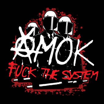 AMOK - Fuck The System cover 