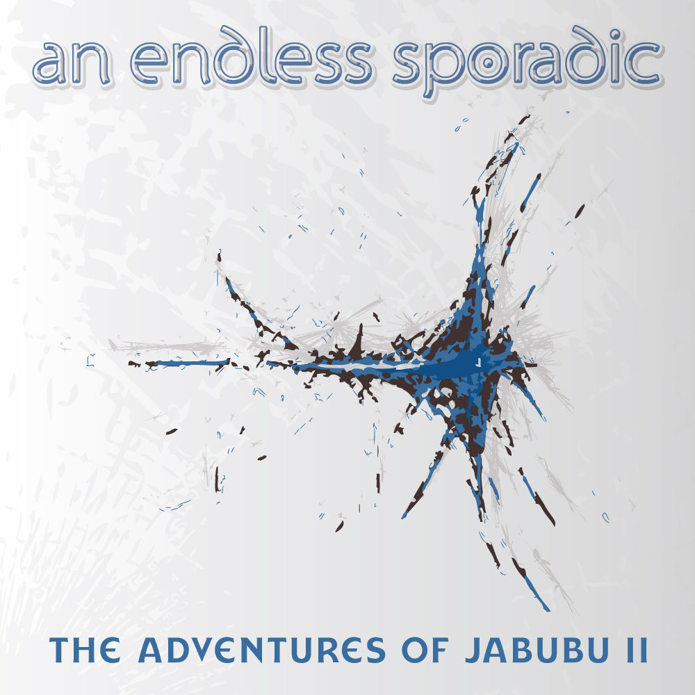 AN ENDLESS SPORADIC - The Adventures of Jabubu II cover 