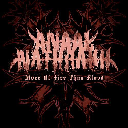ANAAL NATHRAKH - More of Fire Than Blood cover 