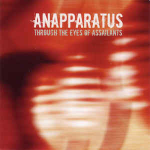 ANAPPARATUS - Through The Eyes Of Assailants cover 