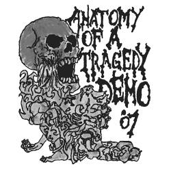 ANATOMY OF A TRAGEDY - Demo '07 cover 