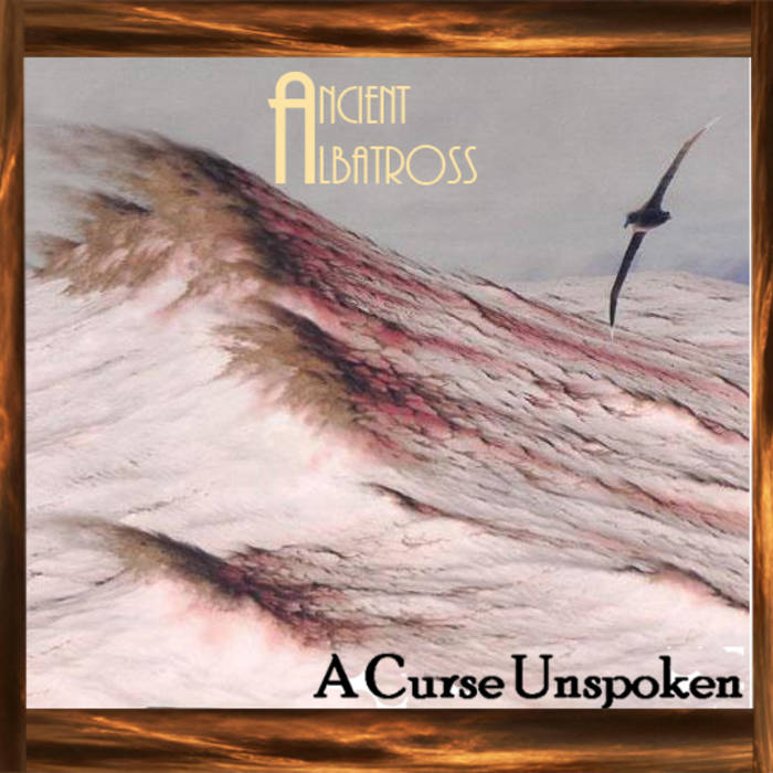 ANCIENT ALBATROSS - A Curse Unspoken cover 