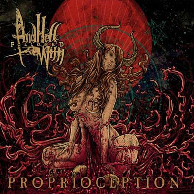 AND HELL FOLLOWED WITH - Proprioception cover 
