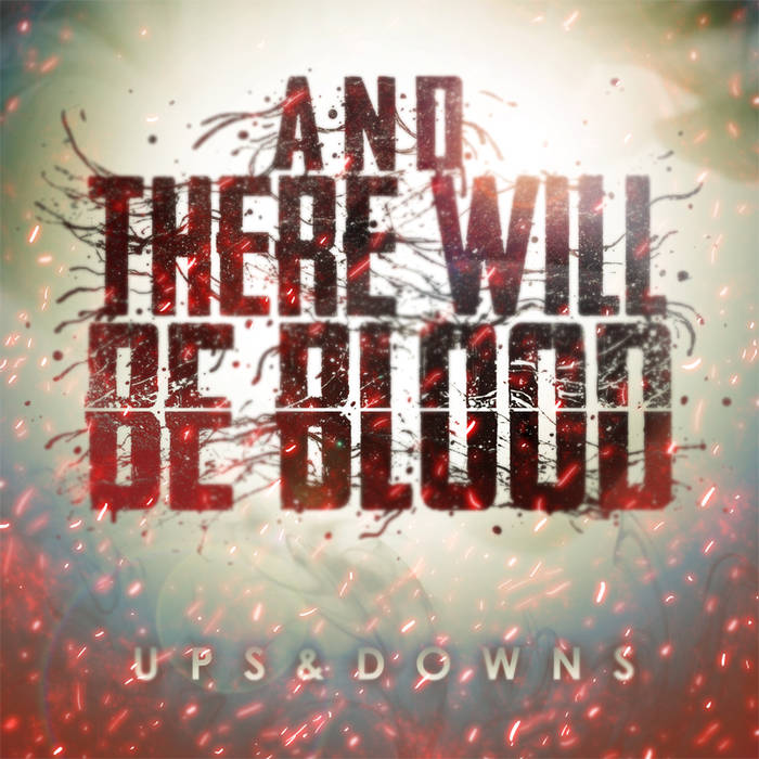 AND THERE WILL BE BLOOD - Ups&Downs cover 