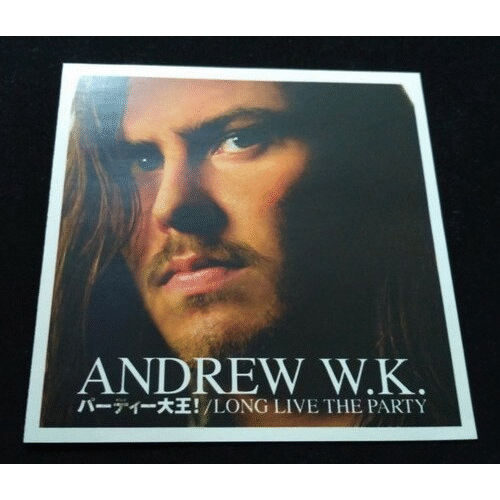 ANDREW W.K. - Long Live The Party cover 