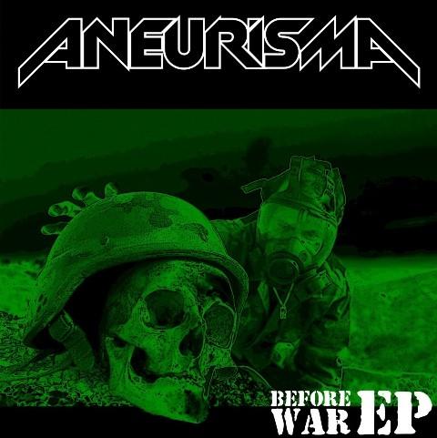 ANEURISMA - Before War EP cover 