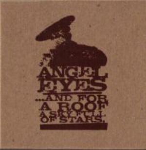 ANGEL EYES - ... And For A Roof A Sky Full Of Stars cover 