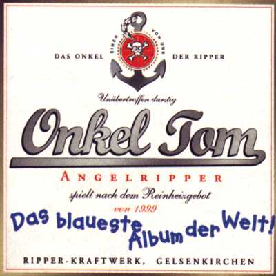 TOM ANGELRIPPER - Das blaueste Album der Welt! cover 