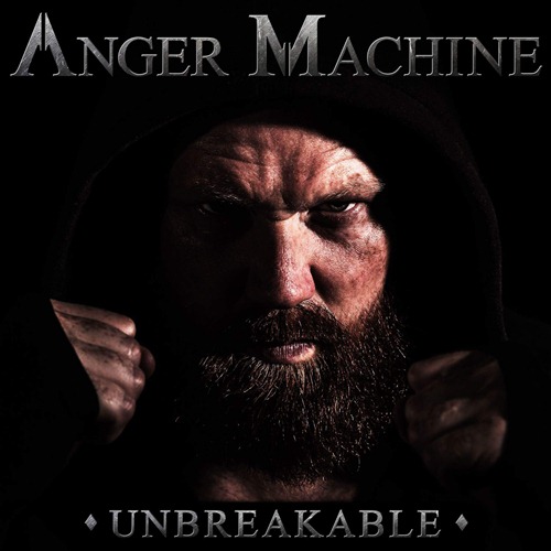 ANGER MACHINE - Unbreakable cover 