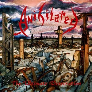 ANIHILATED - The Ultimate Desecration cover 