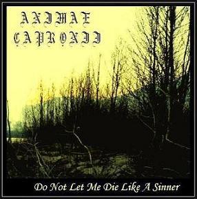 ANIMAE CAPRONII - Do Not Let Me Die like a Sinner cover 