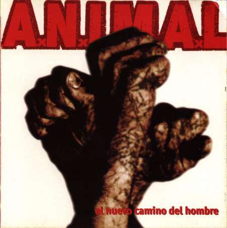 A.N.I.M.A.L. - El nuevo camino del hombre cover 