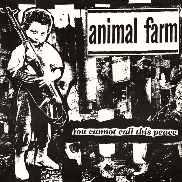 ANIMAL FARM - You Cannot Call This Peace cover 
