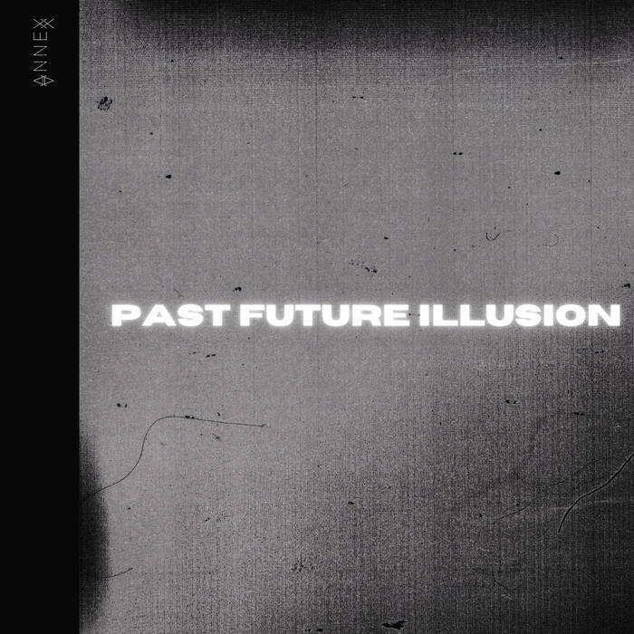 ANNEX VOID - Past Future Illusion cover 