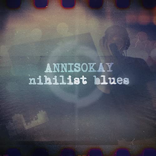 ANNISOKAY - Nihilist Blues cover 
