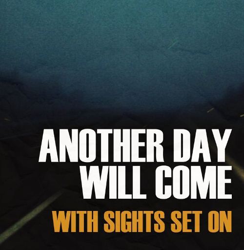 ANOTHER DAY WILL COME - With Sights Set On cover 