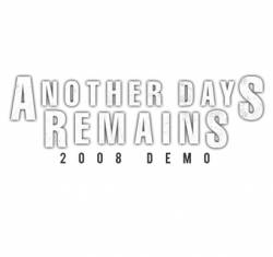 ANOTHER DAYS REMAINS - 2008 Demo cover 