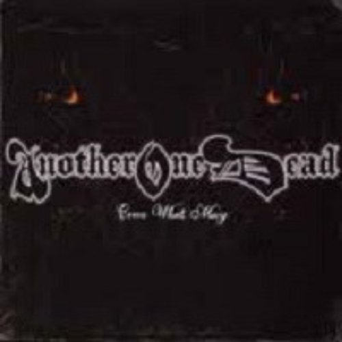 ANOTHER ONE DEAD - Come What May cover 