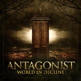 ANTAGONIST - World in Decline cover 