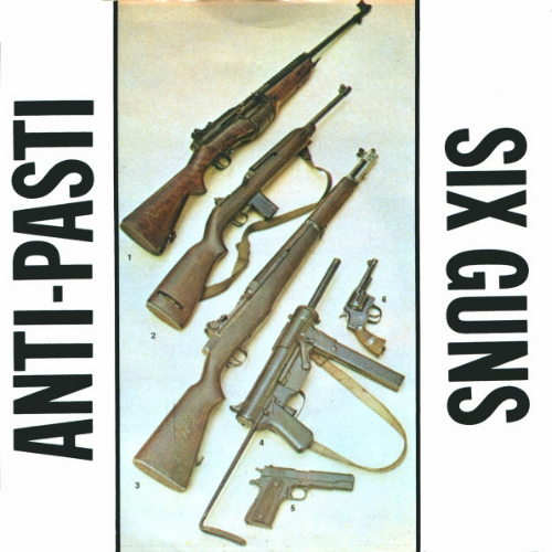 ANTI-PASTI - Six Guns cover 