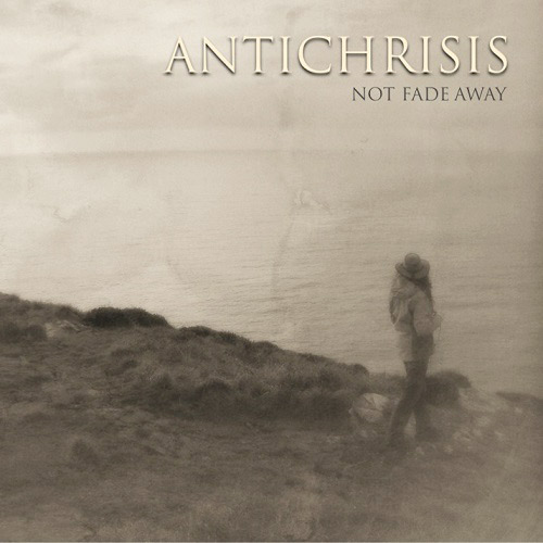 ANTICHRISIS - Not Fade Away cover 