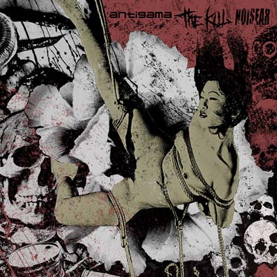 ANTIGAMA - Antigama / The Kill / Noisear cover 