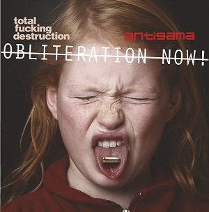 ANTIGAMA - Obliteration Now! cover 