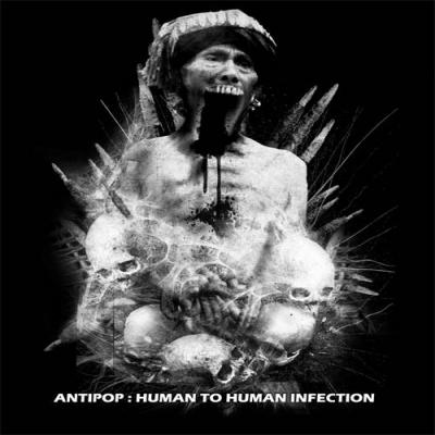 ANTIPOP - Human to Human Infection cover 