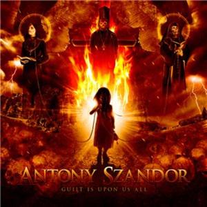 ANTONY SZANDOR - Guilt Is Upon Us All cover 