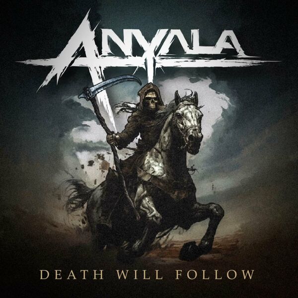ANYALA - Death Will Follow cover 