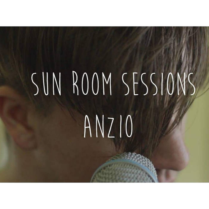 ANZIO - Sun Room Recordings Session cover 
