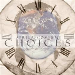 APRIL BECOMES ME - Choices cover 