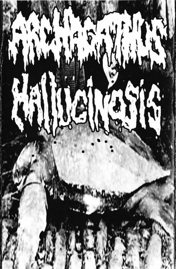 ARCHAGATHUS - Archagathus / Hallucinosis cover 