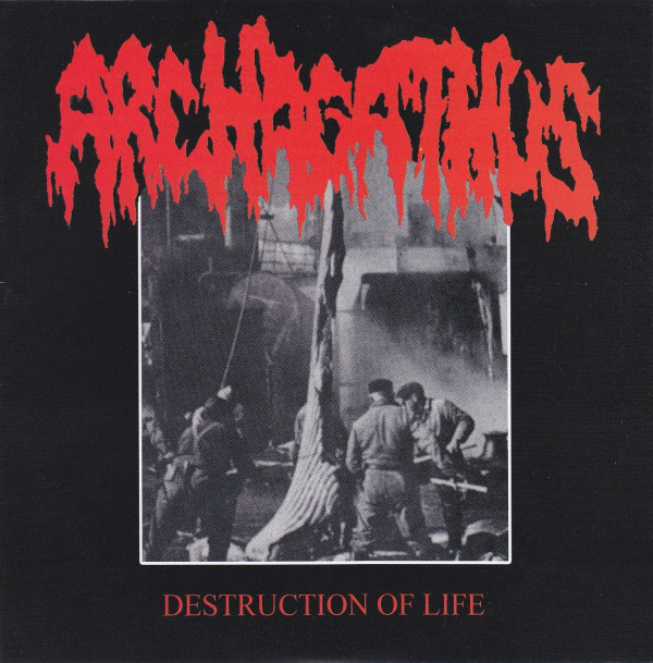 ARCHAGATHUS - Destruction Of Life / Cats, Frogs, Ducks And Dogs cover 
