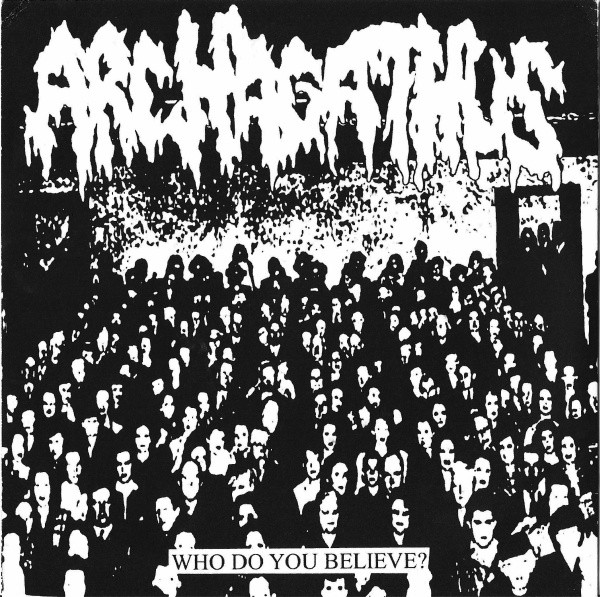 ARCHAGATHUS - Trasgression / Who Do You Believe? cover 