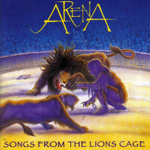ARENA - Songs From the Lion's Cage cover 