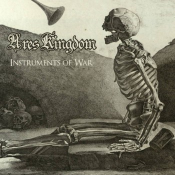 ARES KINGDOM - Instruments Of War cover 