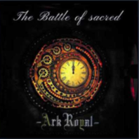 ARKROYAL - The Battle of Sacred cover 