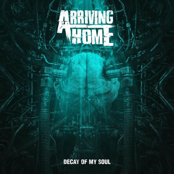 ARRIVING HOME - Decay Of My Soul cover 